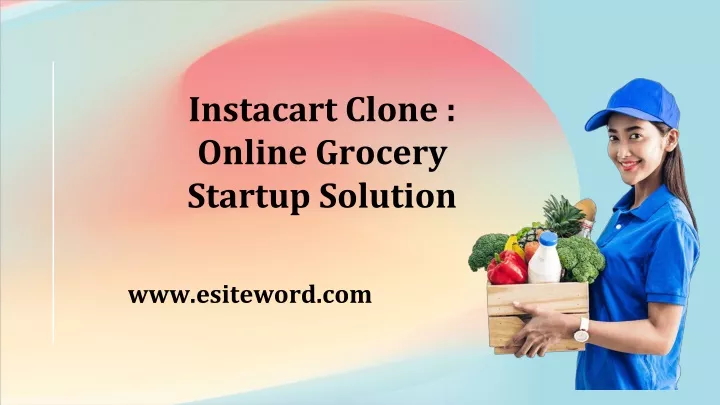 instacart clone online grocery startup solution