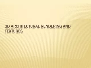 3D Architectural rendering and textures
