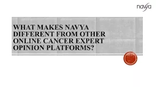 The Navya Advantage – What makes Navya different from other online cancer expert