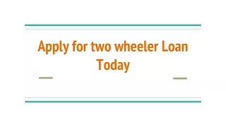 apply for two wheeler loan today