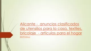 Alicante -  anuncios clasificados de utensilios para la casa, textiles, bricolaje  - artículos para el