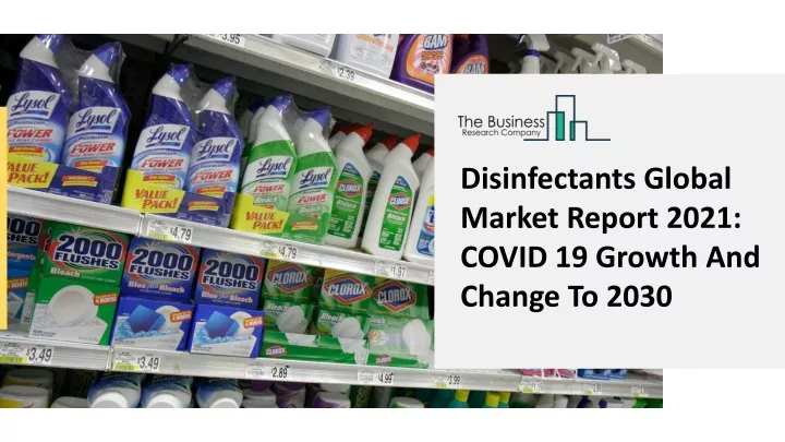 disinfectants global market report 2021 covid