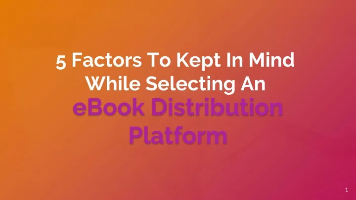 5 factors to kept in mind while selecting an