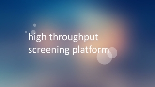 high throughput screening platform