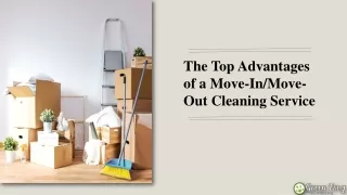 The Top Advantages of a Move In Move Out Cleaning Service