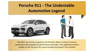 Porsche 911 - The Undeniable Automotive Legend