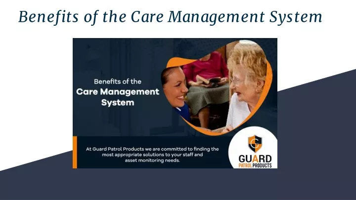 benefits of the care management system