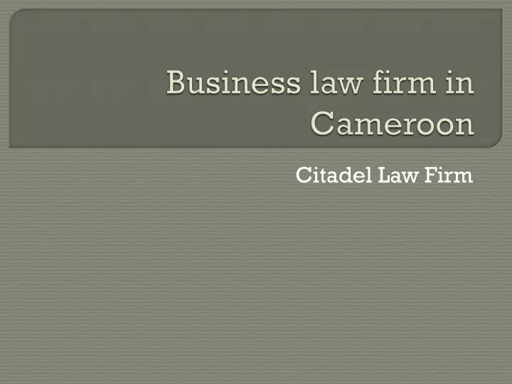 business law firm in cameroon
