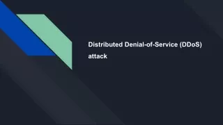 Distributed Denial-of-Service (DDoS) attack