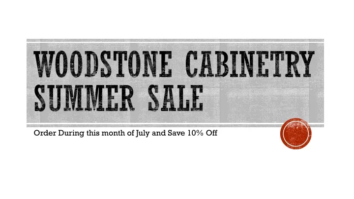 woodstone cabinetry summer sale