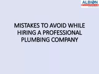 MISTAKES TO AVOID WHILE HIRING A PROFESSIONAL PLUMBING COMPANY