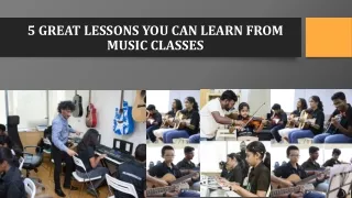 5 Great Lessons You Can Learn From music Classes