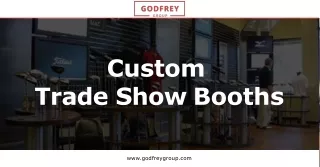 Custom Trade Show Booth - Godfreygroup