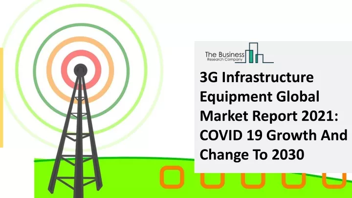 3g infrastructure equipment global market report