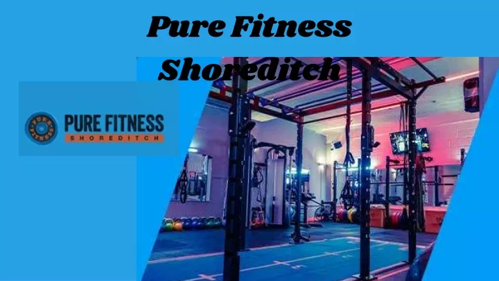 pure fitness shoreditch