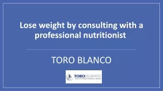 Lose weight by consulting with a professional nutritionist 
