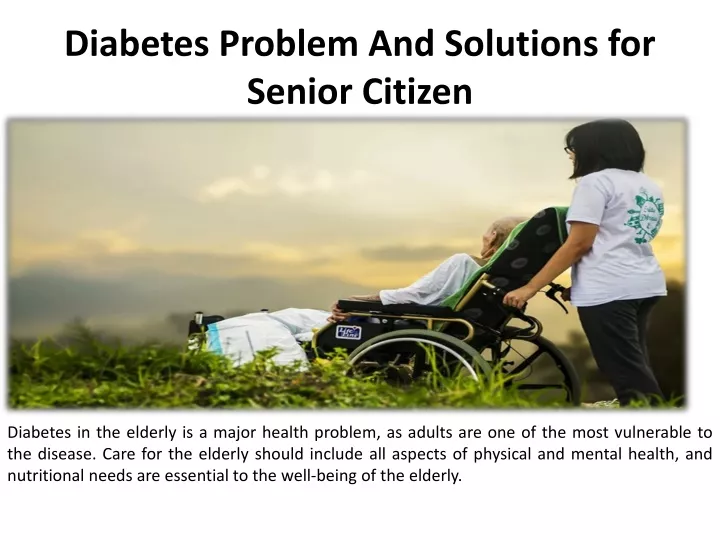 diabetes problem and solutions for senior citizen