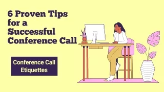 6 Proven Tips for a Successful Conference Call (Conference Call Etiquettes)