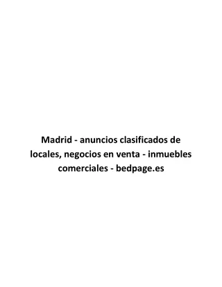 Madrid - anuncios clasificados de locales, negocios en venta - inmuebles comerciales - bedpage.es
