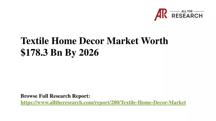 textile home decor market worth 178 3 bn by 2026
