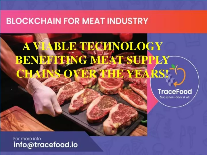 a viable technology benefiting meat supply chains over the years