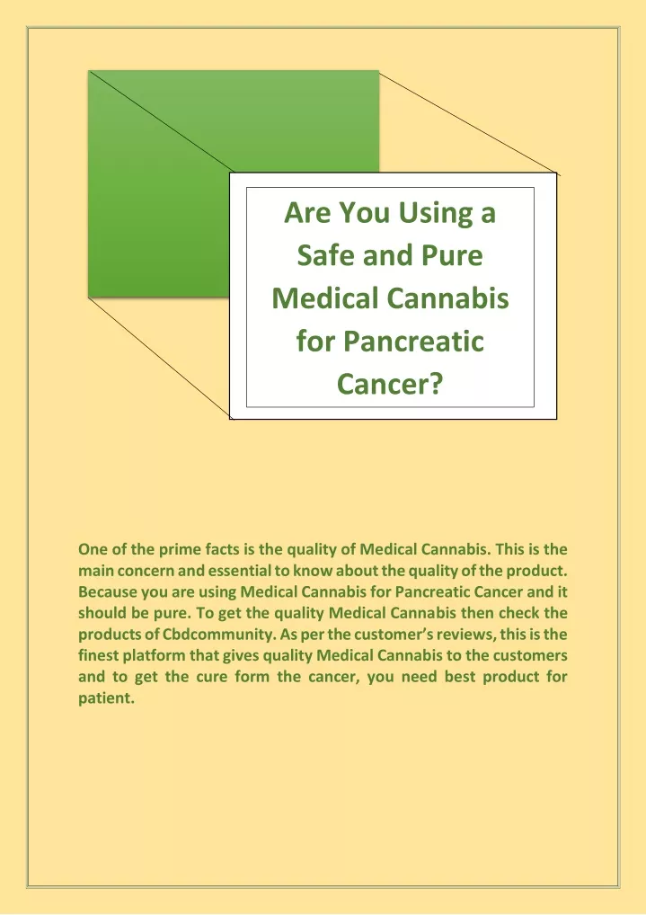 are you using a safe and pure medical cannabis