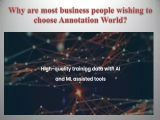 Why are most business people wishing to choose Annotation World