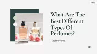 What Are The Best Different Types Of Perfumes?
