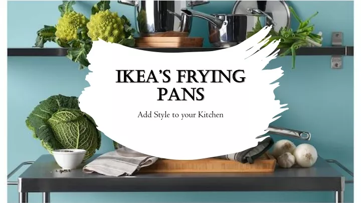 ikea s frying pans