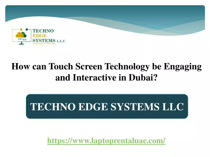 how can touch screen technology be engaging