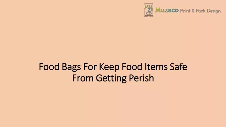 food bags for keep food items safe food bags