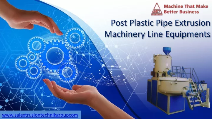 post plastic pipe extrusion machinery line equipments