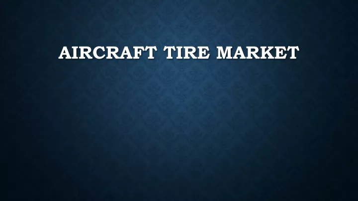 aircraft tire market