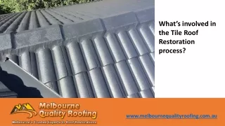 What’s involved in the Tile Roof Restoration process