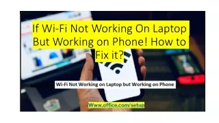 if wi fi not working on laptop but working on phone how to fix it