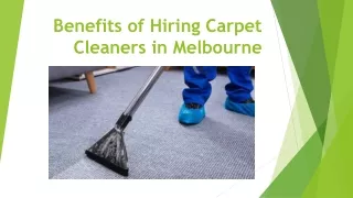 Benefits of Hiring Carpet Cleaners in Melbourne