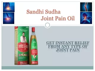 Get Instant relief from any type of  Joint pain | Sandhi Sudha