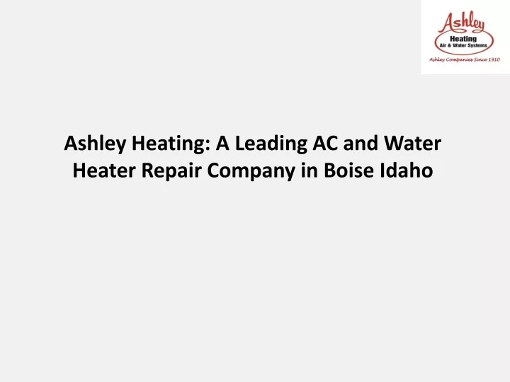 ashley heating a leading ac and water heater