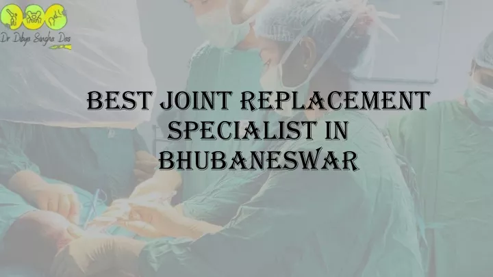 best joint replacement specialist in bhubaneswar