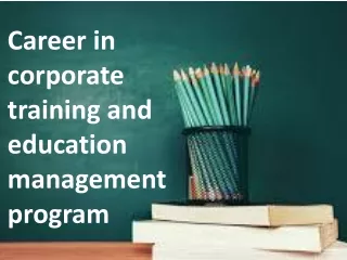 career in corporate training and education
