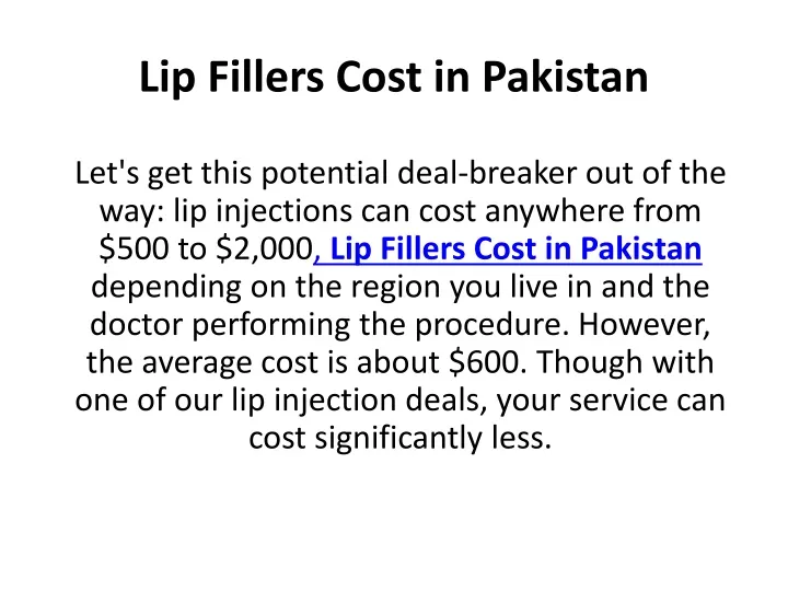 PPT Lip Fillers Cost in Pakistan PowerPoint Presentation, free