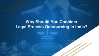 Why Should You Consider Legal Process Outsourcing in India