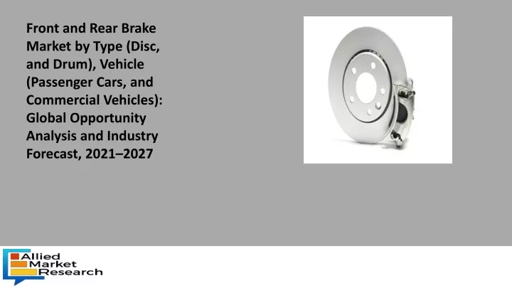 front and rear brake market by type disc and drum