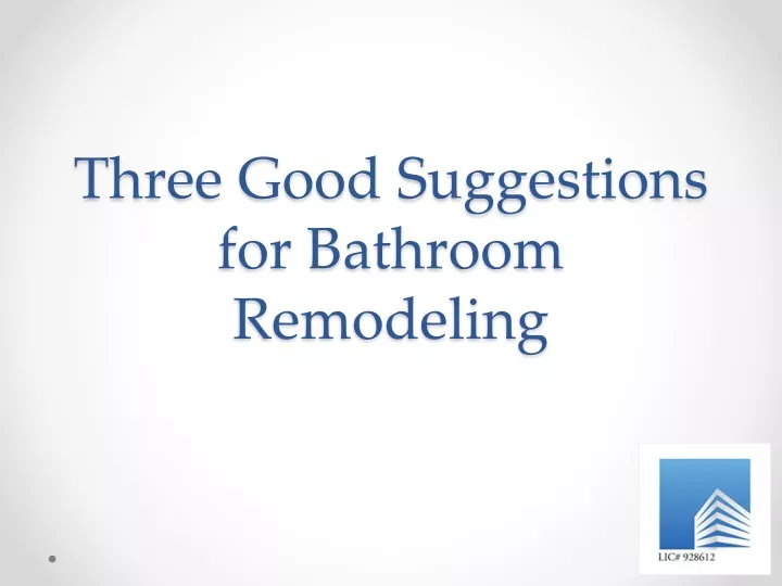 three good suggestions for bathroom remodeling