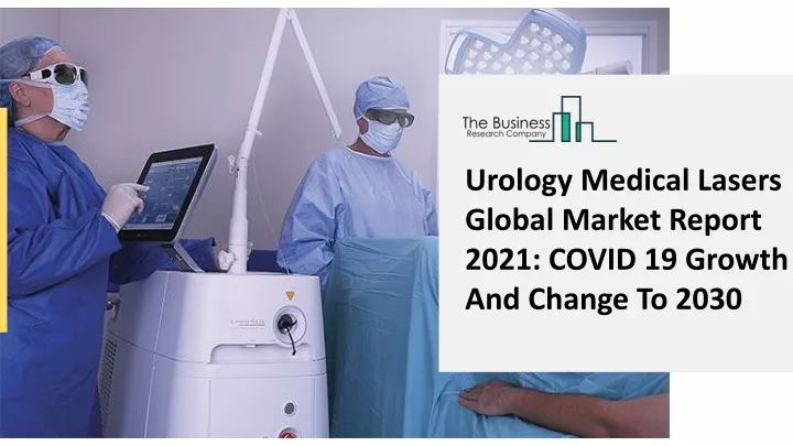 urology medical lasers global market report 2021