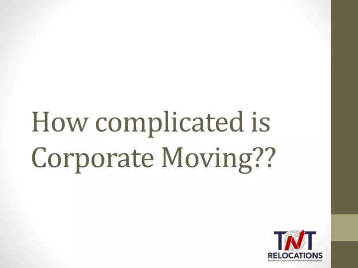 how complicated is corporate moving