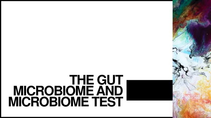 the gut microbiome and microbiome test