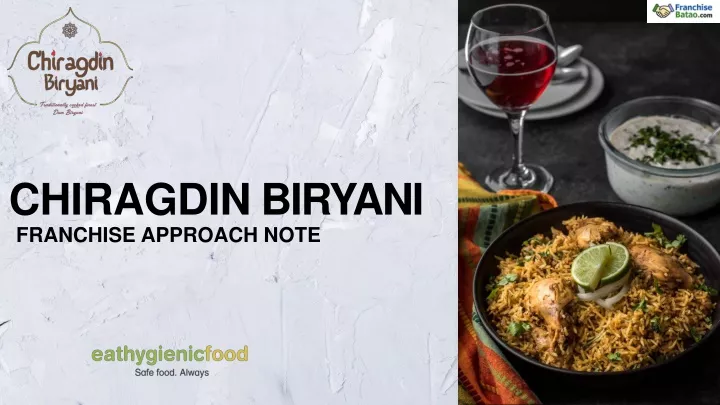 chiragdin biryani franchise approach note