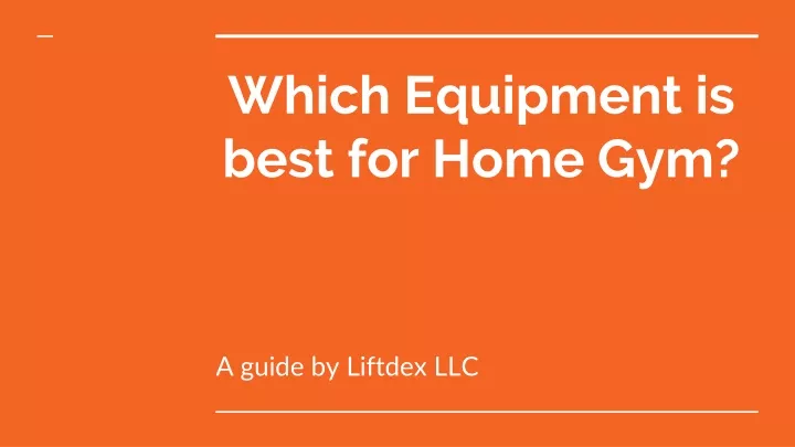 which equipment is best for home gym