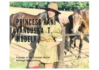Princess Rani Vanouska T. Modely | Vanessa Modely
